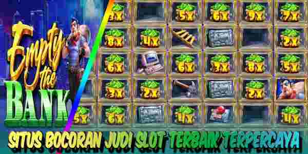 Situs Bocoran Judi Slot Terbaik Resmi Terpercaya Empty the Bank